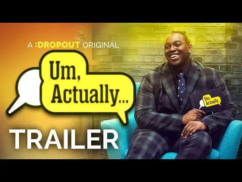 Um, Actually Season 9 Trailer