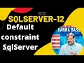 Default constraint in SQL-12