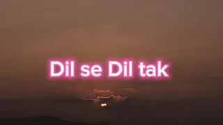 Download Dil se Dil Tak(lyrics+reverb) Bawaal MP3