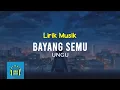 Download Lagu Ungu - Bayang Semu | Video Lirik