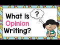 Opinion Writing What is Opinion Writing
