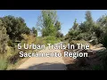 5 Urban Trails Around Sacramento You Need to Explore