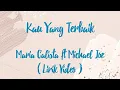 Download Lagu MARIA CALISTA Ft. MICHAEL JOE - KAU YANG TERBAIK ( LIRIK VIDEO )