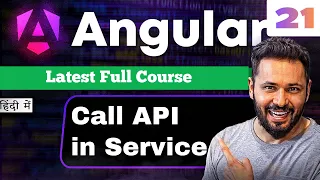 Angular 21 Tutorial in Hindi API Call in Service Using HttpClient Get Display Data