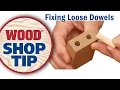 Fixing Loose Dowels - WOOD magazine