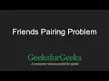 Friends Pairing Problem Dynamic Programming GeeksforGeeks