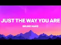 Bruno Mars - Just The Way You Are (Lyrics)