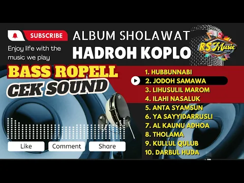 Download MP3 KOMPILASI SHOLAWAT HADROH KOPLO❗BASS ROPELL HOOREG CEK SOUND