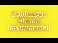 Download Lagu Kehilangan Firman Instrumental MP3