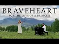 Download Lagu Braveheart Theme For the love of a Princess