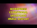 Wordpress Conditional Shortcode image display