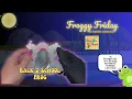 Back 2 School Frog It s Froggy Friday
