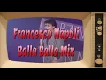 Lagu Francesco Napoli - Balla balla 2 mix -