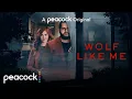 Wolf Like Me | Official Trailer | Peacock Original