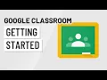 Google Classroom Getting Started