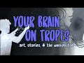 Great Expectations Your Brain on Tropes Art Stories The Unexpected