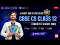 First Day Live CS Class 12 Summer Batch Python MySQL Networking CBSE 2027 Boards