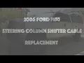 2006 F150 Shift Cable Replacement