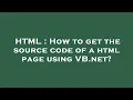 HTML How to get the source code of a html page using VB net
