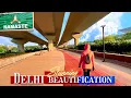 Lagu Delhi Beautification – Stunning Transformation – New Green Corridor of New Delhi!