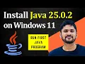 How to Install Java JDK 25 0 2 on Windows 11