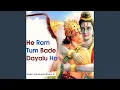 Download Lagu He Ram Tum Bade Dayalu Ho