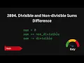 2894 Divisible and Non-divisible Sums Difference