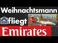 Weihnachtsmann fliegt ARABISCH! Europa hat ANGST vor echtem Christmas – Emirates rettet das Fest!