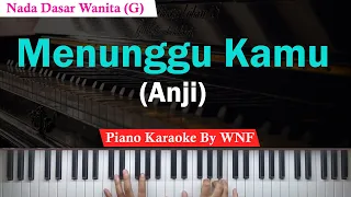 Download Anji - Menunggu Kamu Piano Karaoke Female Key/Wanita MP3