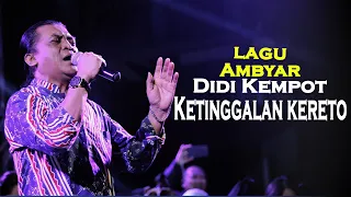 Download Didi Kempot | Ketinggalan Kereto | Lagu Ambyar MP3