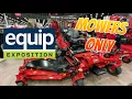 EVERY MOWER at the 2025 EQUIP Expo Full Tour - Indoors Outdoors