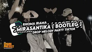 dj mirasantika bootleg x drop party tiktok 2024