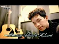 Download Lagu HAMARI ADHURI KAHANI - COVER BY REVO RAMON