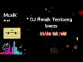 Aku tak rela  (DJ remik)
