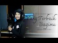 Download Lagu Ada Band - Yang Terbaik Bagimu (Cover by Keysha)