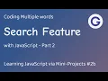 Coding Multiple-words Searching with JavaScript JavaScript Mini-Projects Series