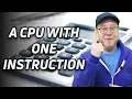 A CPU With Just One Instruction