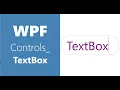 WPF Controls 25 - TextBox VS2019 TextBox in WPF