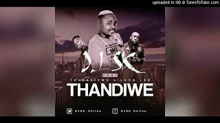 dj sk thandiwe ft thulasizwe u0026 leon lee