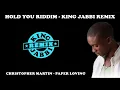 CHRISTOPHER MARTIN - PAPER LOVING (HOLD YOU RIDDIM) - KING JABBI REMIX