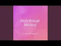 Lagu Voice through Memory