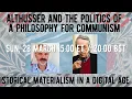 Althusser and the Politics of a Philosophy for Communism