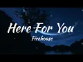 Download Lagu Firehouse - Here For You (Audio)