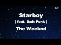 Starboy ft. Daft Punk - The Weeknd Karaoke 【With Guide Melody】 Instrumental