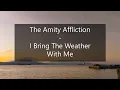 Download Lagu The Amity Affliction - I Bring The Weather With Me ( Lyrics Video )