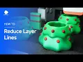 How to Reduce Layer Lines in 3D Printing Slicer Settings for Smooth Prints