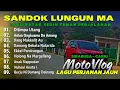 Download Lagu SANDOK LUNGUN MA || LAGU BATAK SEDIH TEMAN DIPERJALANAN ||MOTOVLOG