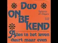 Download Lagu Duo Onbekend – Alles In Het Leven Duurt Maar Even \u0026   Signorita Oh Chiquita (B kant)