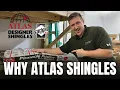 Why We Install Atlas Shingles