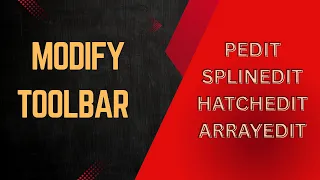 AutoCAD Tutorial for Beginners - MODIFY TOOLBAR PEDIT SPLINEDIT HATCHEDIT ARRAYEDIT